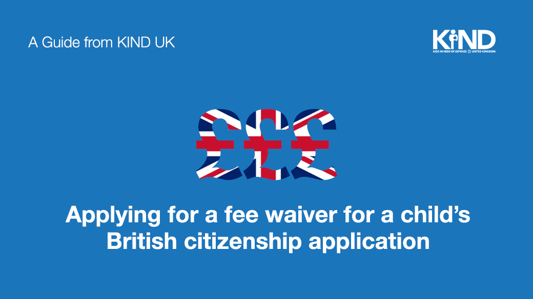 Applying for a fee waiver for a child’s British citizenship application 